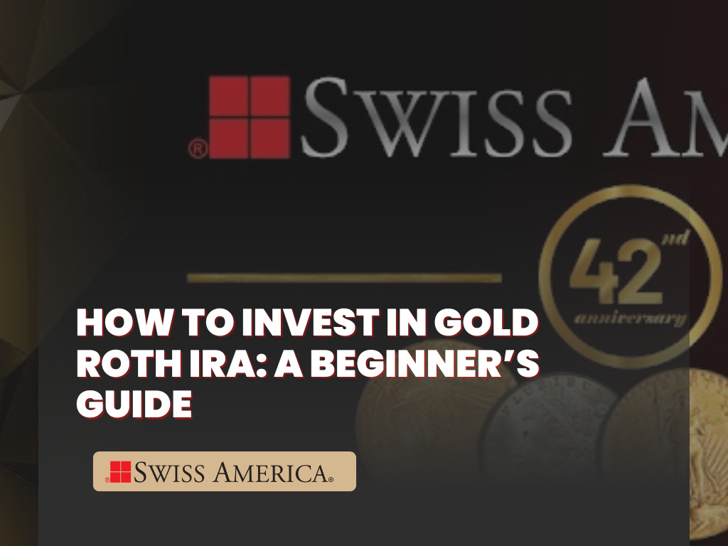 How To Invest In Gold Roth IRA