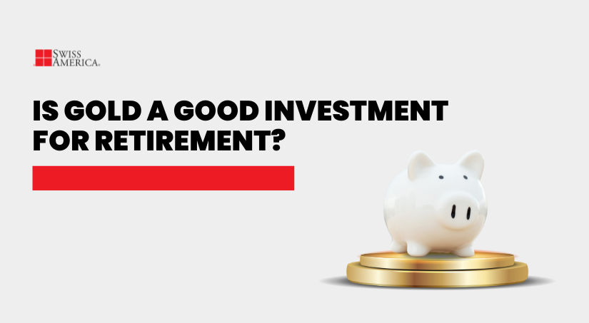 Is gold a good investment for retirement